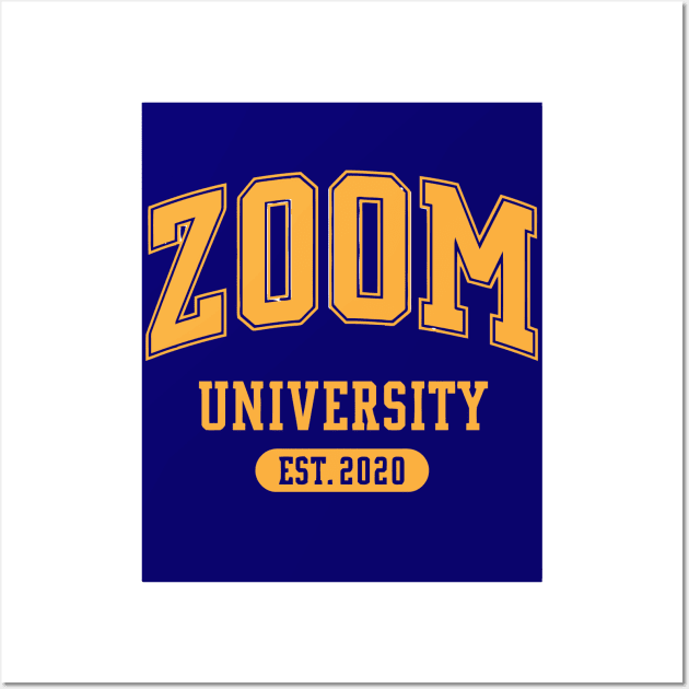 ZOOM University 2020 art Wall Art by komplenan